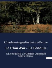 Le Clou d'or - La Pendule
