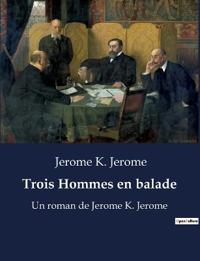 Trois Hommes en balade
