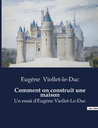 Comment on construit une maison