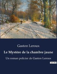 Le Mystère de la chambre jaune