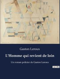 L'Homme qui revient de loin