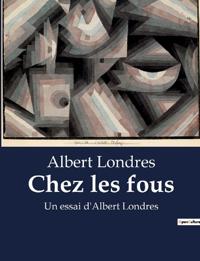 Chez les fous