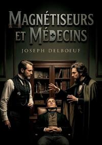 Magnétiseurs et Médecins