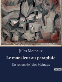 Le monsieur au parapluie
