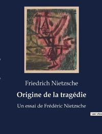 Origine de la tragédie