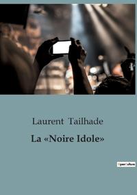 La Noire Idole