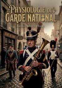 Physiologie du garde national