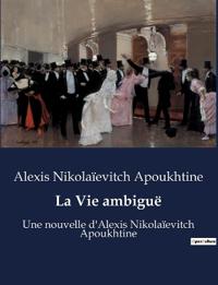 La Vie ambiguë