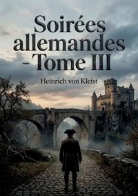 Soirées allemandes - Tome III