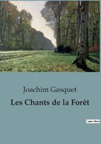 Les Chants de la Forêt