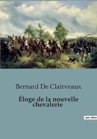 Éloge de la nouvelle chevalerie