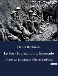 Le Feu - Journal d'une Escouade