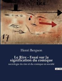 Le Rire - Essai sur la signification du comique