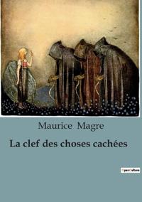 La clef des choses cachées