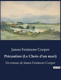 Précaution (Le Choix d'un mari)