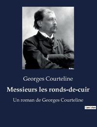 Messieurs les ronds-de-cuir