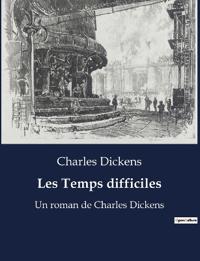 Les Temps difficiles
