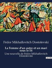 La Femme d'un autre et un mari sous le lit