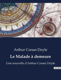 Bokomslag för "Le Malade à demeure"