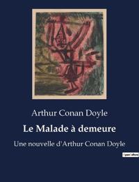 Le Malade à demeure