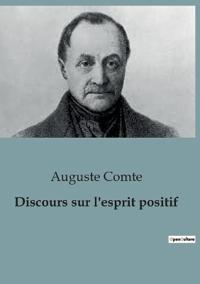 Discours sur l'esprit positif