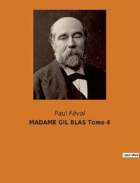 MADAME GIL BLAS Tome 4