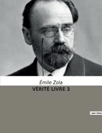 Vérité Livre 3