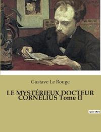 LE MYSTÉRIEUX DOCTEUR CORNÉLIUS Tome II