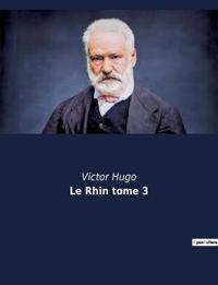 Le Rhin tome 3