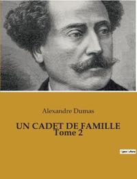 UN CADET DE FAMILLE Tome 2