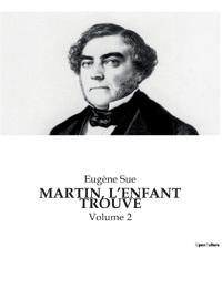 Martin, l'Enfant Trouvé