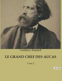 Bokomslag for "Le Grand Chef Des Aucas"