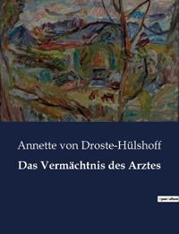 Das Vermächtnis des Arztes