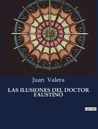 Las Ilusiones del Doctor Faustino