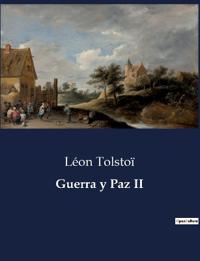 Guerra y Paz II