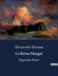 La Reina Margot