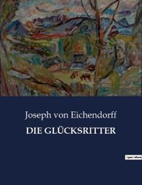 Die Glücksritter