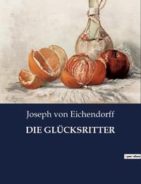 Die Glücksritter