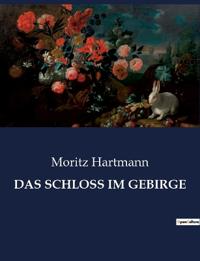 Das Schloss Im Gebirge