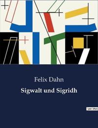 Sigwalt und Sigridh