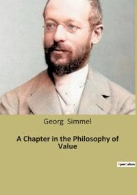 A Chapter in the Philosophy of Value
