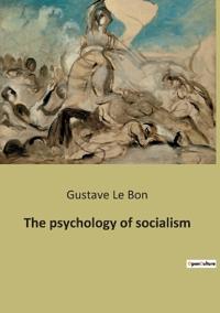 Bokomslag för "The Psychology of Socialism"