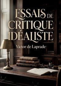 Essais de critique idéaliste