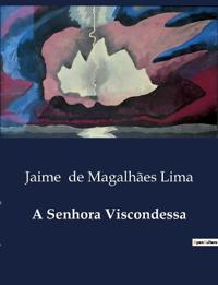 A Senhora Viscondessa