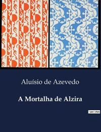 A Mortalha de Alzira