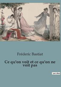 Bokomslag för "Ce qu'on voit et ce qu'on ne voit pas"