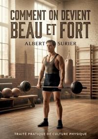 Comment on devient beau et fort