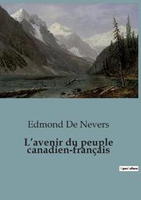 L'avenir du peuple canadien-français