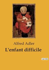 L'enfant difficile
