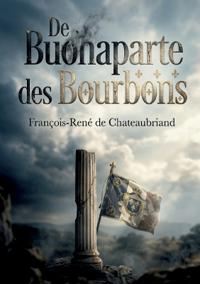 De Buonaparte et des Bourbons